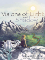 Visions of Light and Shadow