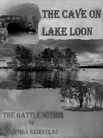 The Cave On Lake Loon: The Battle Within
