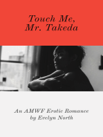 Touch Me, Mr. Takeda