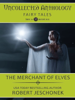 Uncollected Anthology: Fairy Tales: The Merchant of Elves