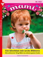 Ein Kleeblatt mit sechs Blättern: Mami 1922 – Familienroman