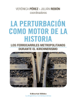 La perturbación como motor de la historia: Los ferrocarriles metropolitanos durante el kirchnerismo