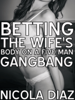 Betting The Wife’s Body On A Five Men Gangbang