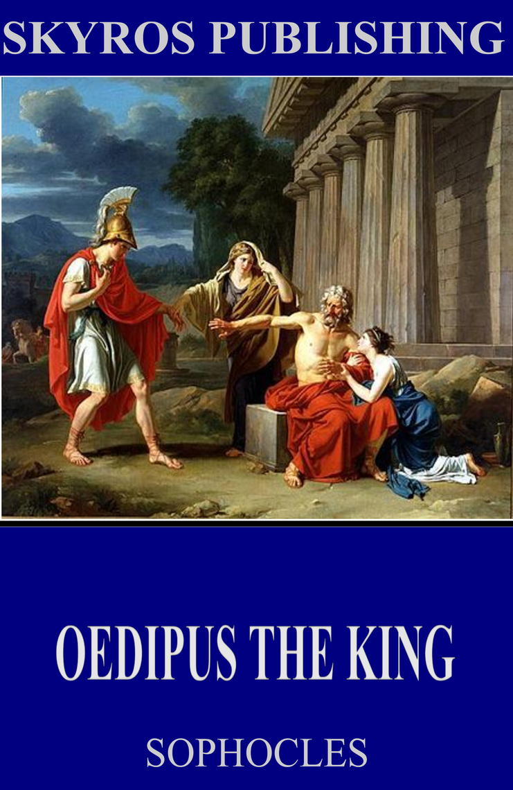 Sophocles Oedipus the King as Nothing More