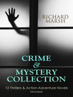 CRIME & MYSTERY COLLECTION: 12 Thrillers & Action-Adventure Novels (Illustrated): The Datchet Diamonds, Crime and the Criminal, The Chase of the Ruby, The Twickenham Peerage, Miss Arnott's Marriage, The Great Temptation, The Master of Deception, A Duel, The Woman with One Hand…