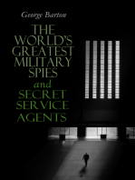 The World's Greatest Military Spies and Secret Service Agents: The History of Espionage – True Crime Stories