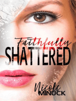 Faithfully Shattered: Shattered Series, #1