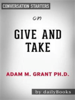 Give and Take: Why Helping Others Drives Our Success by Adam Grant​​​​​​​ | Conversation Starters
