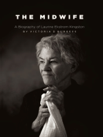 The Midwife: A Biography of Laurine Ekstrom Kingston