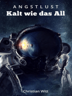 Angstlust: Kalt wie das All