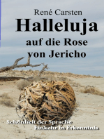 Halleluja auf die Rose von Jericho: Schönheit der Sprache - Einkehr in Erkenntnis