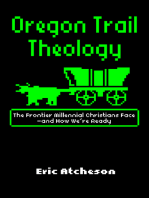 Oregon Trail Theology: The Frontier Millennial Christians Face—and How We're Ready