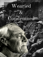 Wearied and Condemned