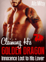Claiming His Golden Dragon: Innocence Lost to His Lover