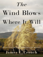 The Wind Blows Where It Will