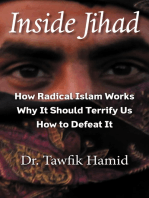 Inside Jihad: How Radical Islam Works, Why It Should Terrify Us, How to Defeat It