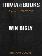 Win Bigly by Scott Adams (Trivia-On-Books)