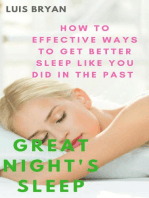 Great Night's Sleep: How to Effective Ways to get Better Sleep Like You did in the Past