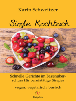 Single-Kochbuch: Schnelle Rezepte im Basenüberschuss für berufstätige Singles