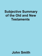 Subjective Summary of the Old and New Testaments