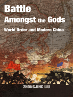 Battle Amongst the Gods: World Order and Modern China