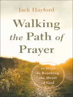 Walking the Path of Prayer: 10 Steps to Reaching the Heart of God