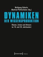 Dynamiken der Wissensproduktion: Räume, Zeiten und Akteure im 19. und 20. Jahrhundert