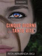 Cinque Giorni ...Tante Vite