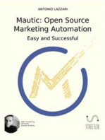 Mautic: Open Source Marketing Automation: Easy and Successful