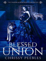 Blessed Union: The Vampire & Werewolf Chronicles, #7