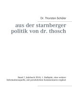 Aus der Starnberger Politik von Dr. Thosch: Band 7, Jahrbuch 2018, 1. Halbjahr, eine weitere Informationsquelle, mit persönlichen Kommentaren ergänzt