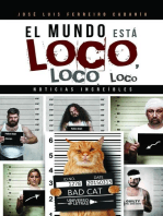 El mundo está loco, loco, loco