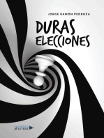 Duras elecciones