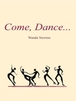 Come, Dance...