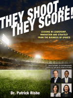 They Shoot... They Score!: Lessons in Leadership, Innovation and Strategy from the Business of Sports