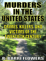 Murders in the United States: Crimes, Killers, and Victims of the Twentieth Century