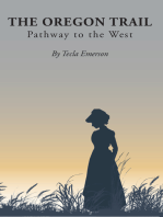 The Oregon Trail: Pathway to the West