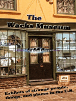 The Wacks Museum: Exhibits of Strange People,Things, and Places in the U.S.