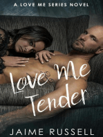 Love Me Tender: Love Me, #4