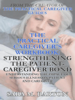 The Practical Caregiver's Workbook: Strengthening the Patient-Caregiver Bond: The Practical Caregiver's Workbook, #1