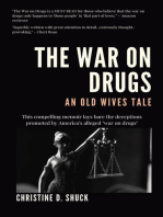 The War on Drugs: An Old Wives Tale