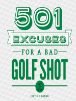 501 Excuses for a Bad Golf Shot: (Father's Day Golf Gift for Dad or Funny Gift for Golf Lovers)