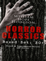 HORROR CLASSICS - Boxed Set: 30+ Occult & Supernatural Novels and Stories: Dark Fantasy Collection, Including The Ghost Pirates, The Boats of the Glen Carrig, The House on the Borderland, The Night Land, Carnacki the Ghost Finder, Sargasso Sea Stories, Captain Gault Stories…