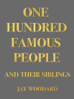 One Hundred Famous People: And Their Siblings