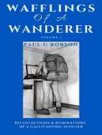 Wafflings of a Wanderer Volume 1: Recollections & Ruminations of a Gallivanting Scouser