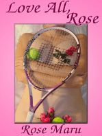 Love All, Rose