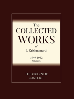 The Origin of Conflict: The Collected Works of J Krishnamurti 1949 - 1952