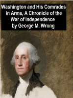 Washington and His Comrades in Arms, A Chronicle of the War of Independence