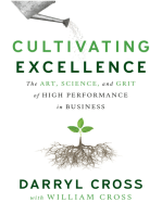 Cultivating Excellence: The Art, Science, and Grit of High Performance in Business