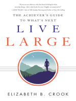 Live Large: The Achiever's Guide to What's Next